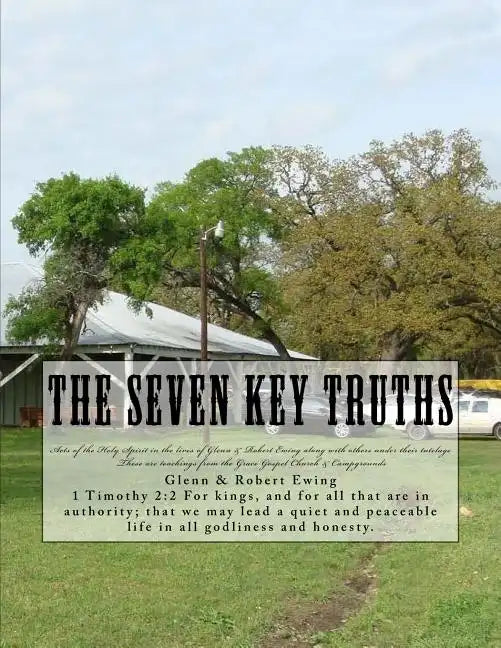 The Seven Key Truths: Teachings & History - Paperback