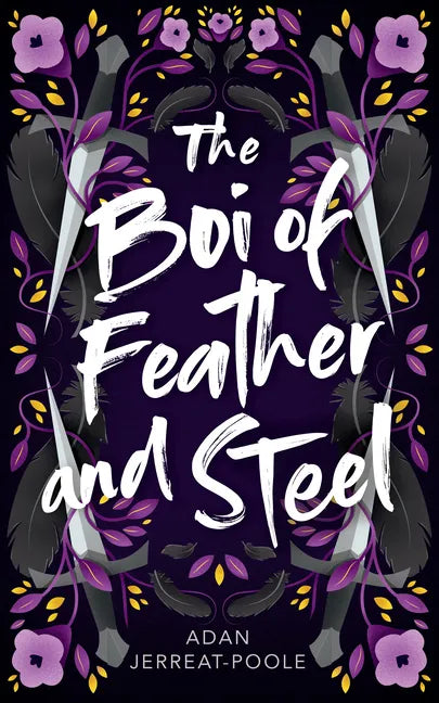 The Boi of Feather and Steel - Paperback