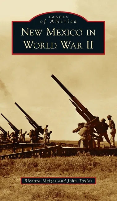 New Mexico in World War II - Hardcover