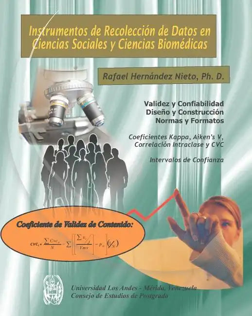 Instrumentos de Recolección de Datos en Ciencias Sociales y Ciencias Biomédicas: Valiez y Confiabilidad. Dieño y Construcción. Normas y Formatos - Paperback