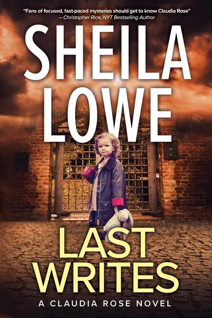 Last Writes: A Claudia Rose Novel - Paperback