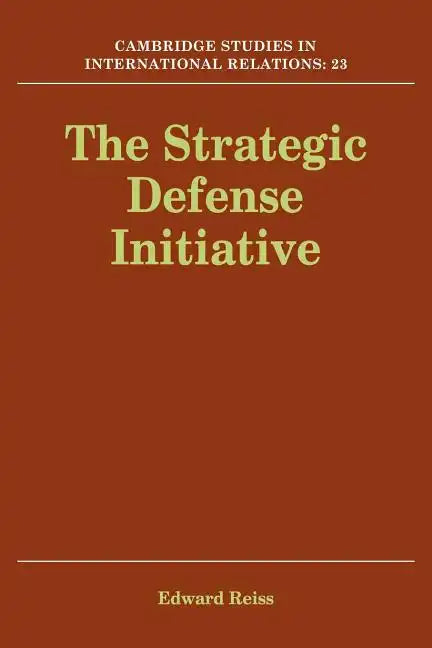 The Strategic Defense Initiative - Paperback