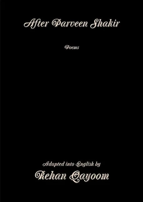 After Parveen Shakir: Poems - Paperback