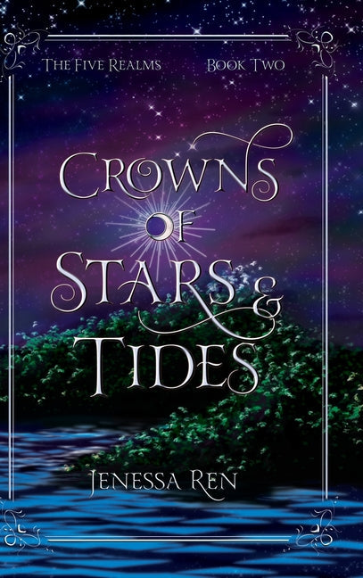 Crowns Of Stars And Tides - Hardcover