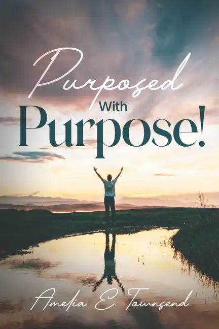 Purposed with Purpose! - Paperback
