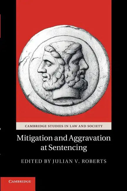 Mitigation and Aggravation at Sentencing - Paperback