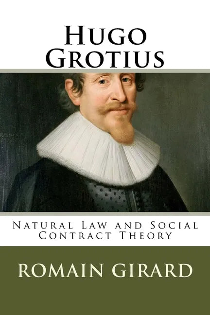 Hugo Grotius: Natural Law and Social Contract Theory - Paperback