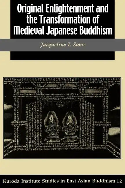 Original Enlightenment and the Transformation of Medieval Japanese Buddhism - Paperback
