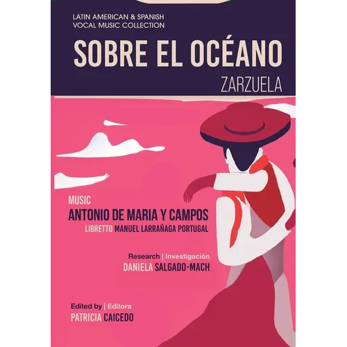 Sobre el Oc饌no - Zarzuela en tres actos: Mexican Zarzuela by Antonio de Maria y Campos - Paperback