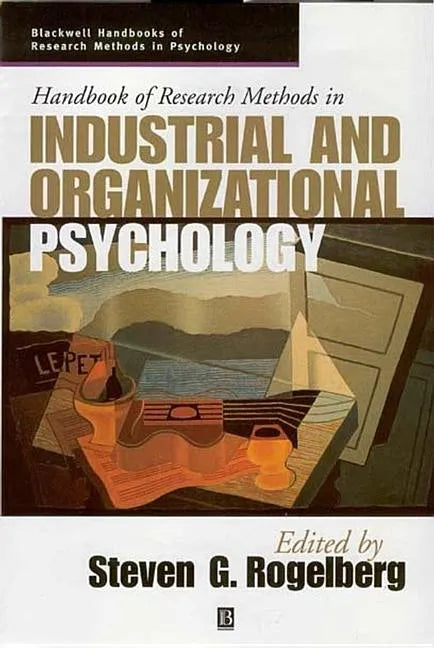 Handbook of Research Methods in Industrial and Organizational Psychology - Paperback