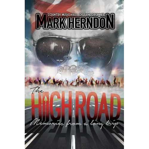 The High Road: Memories from a Long Trip - Paperback