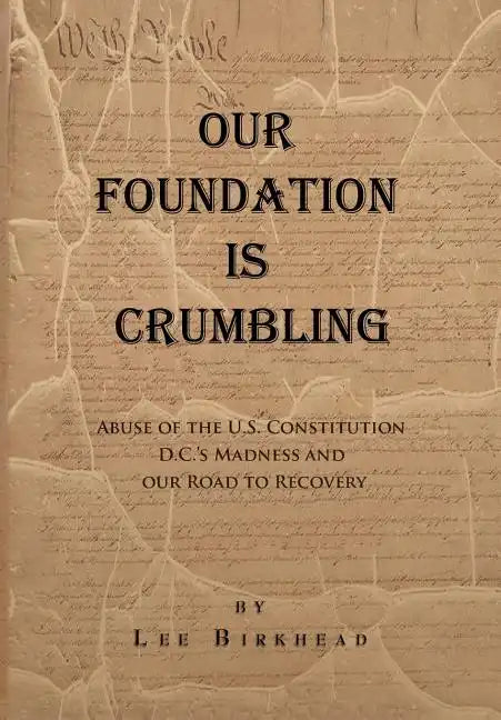 Our Foundation Is Crumbling - Hardcover