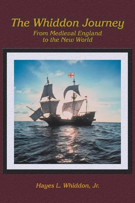 The Whiddon Journey: From Medieval England to the New World - Paperback