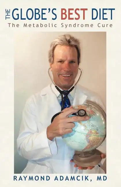 The Globe's Best Diet: The Metabolic Syndrome Cure - Paperback