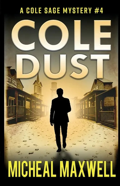 Cole Dust: A Mystery and Suspense Novel - Paperback