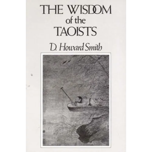 The Wisdom of the Taoists - Paperback