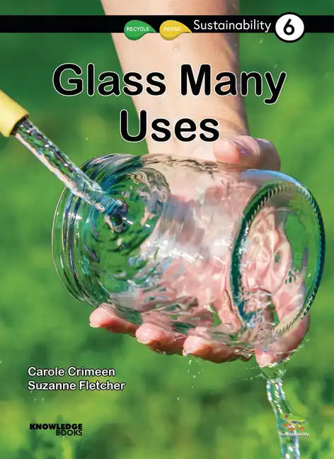 Glass -- Many Uses: Book 6 - Paperback