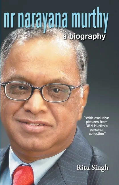 NR Narayana Murthy - A Biography - Paperback