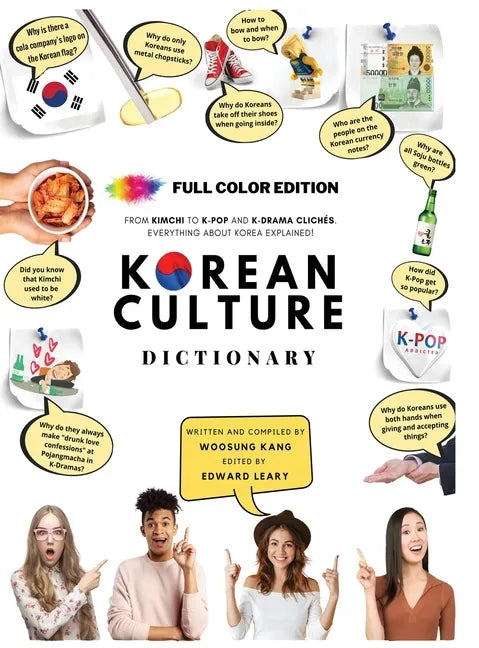 Korean Culture Dictionary - From Kimchi To K-Pop and K-Drama Clichés. Everything About Korea Explained! - Hardcover
