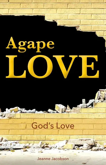 Agape Love: God's Love - Paperback