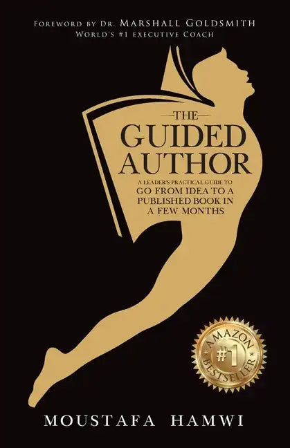 The Guided Author: A leader's practical guide to go from idea to a published book in a few months - Paperback