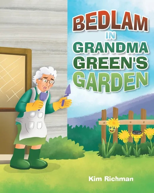 Bedlam in Grandma Green's Garden - Paperback