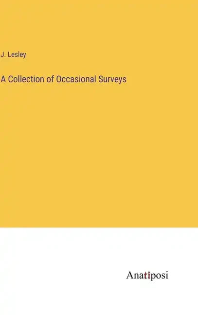 A Collection of Occasional Surveys - Hardcover