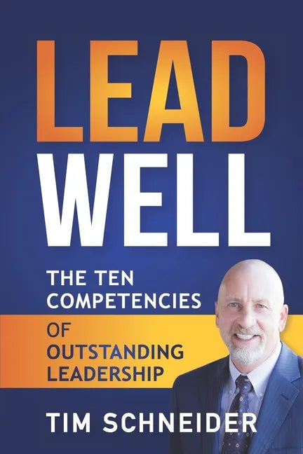 LeadWell: The Ten Competencies of Outstanding Leadership - Paperback