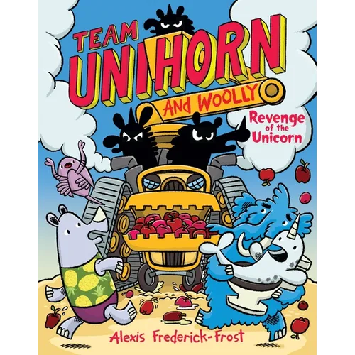 Team Unihorn and Woolly #2: Revenge of the Unicorn: A Graphic Novel - Paperback