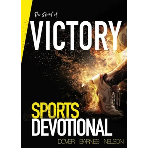 The Spirit of Victory: Sports Devotional - Paperback