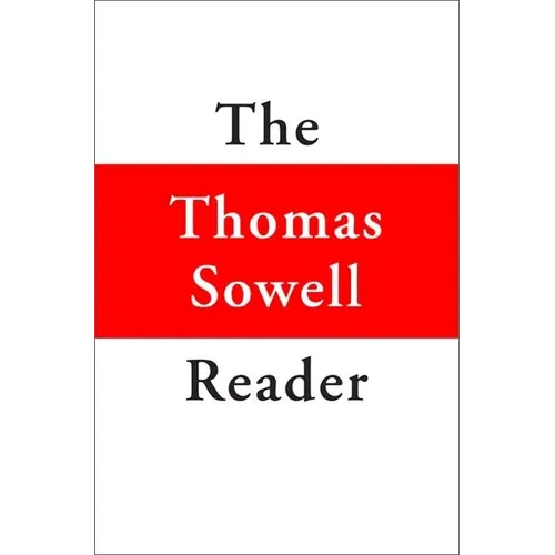 The Thomas Sowell Reader - Hardcover