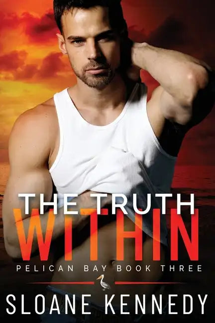 The Truth Within (Pelican Bay, Book 3) - Paperback