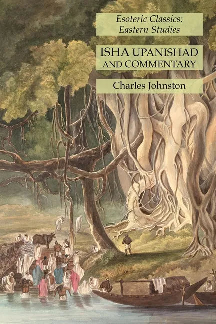Isha Upanishad and Commentary: Esoteric Classics: Eastern Studies - Paperback