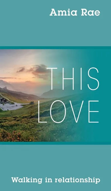 This Love: Walking In Relationship - Hardcover
