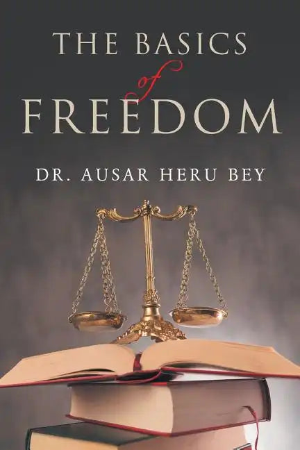 The Basics of Freedom - Paperback