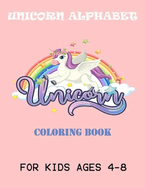 unicorn alphabet book for kids ages 4-8: a fun kids workbook unicorn activity book for girl for learning alphbet -alphabet books - Paperback