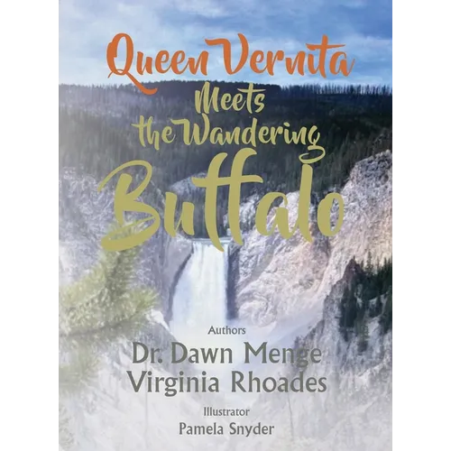 Queen Vernita Meets the Wandering Buffalo - Hardcover