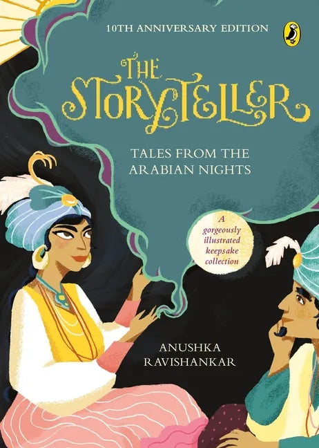 The Storyteller: Tales from the Arabian Nights (10th Anniversary Edition) - Paperback