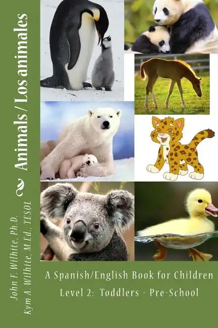 Animals Level 2: A Spanish/English Book for Children Toddlers - Pre-School - Paperback