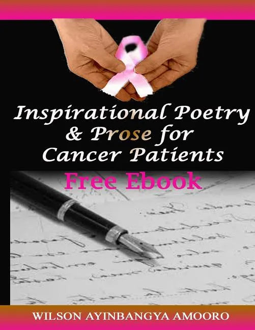 Inspirational Poetry & Prose for Cancer Patients - Paperback