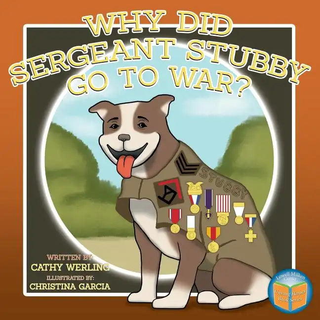 Why Did Sergeant Stubby Go to War? - Paperback