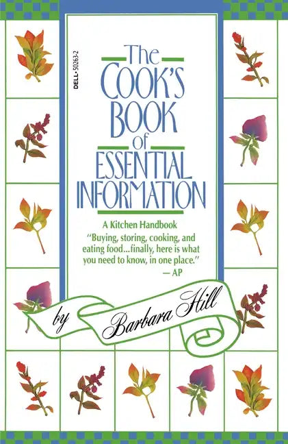 The Cook's Book of Essential Information: A Kitchen Handbook - Paperback