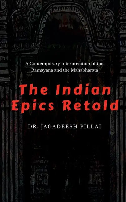 The Indian Epics Retold - Paperback