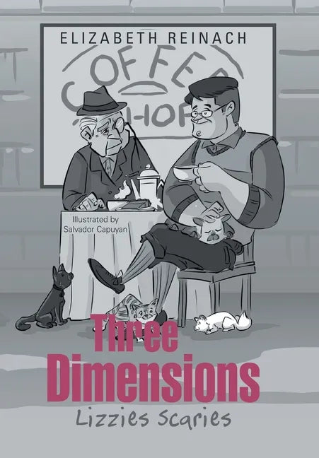 Three Dimensions: Lizzies Scaries - Hardcover