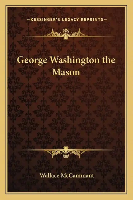 George Washington the Mason - Paperback