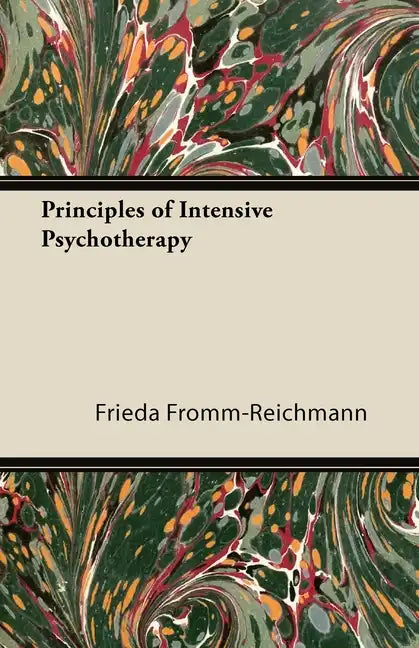 Principles of Intensive Psychotherapy - Paperback