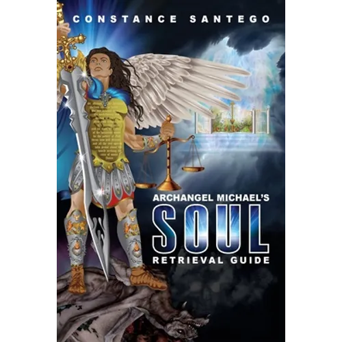Archangel Michael's Soul Retrieval Guide - Paperback