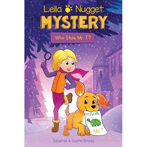 Leila & Nugget Mystery: Who Stole Mr. T? Volume 1 - Hardcover