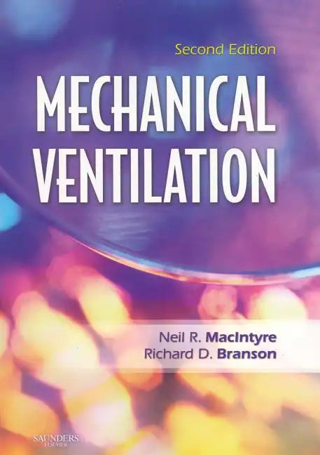 Mechanical Ventilation - Paperback
