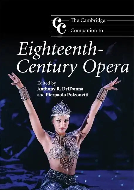 The Cambridge Companion to Eighteenth-Century Opera - Paperback